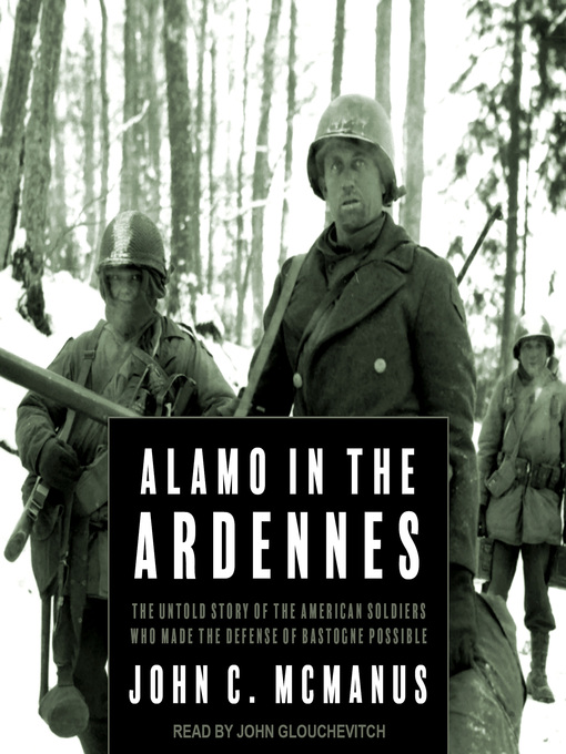 Title details for Alamo in the Ardennes by John C. McManus - Wait list